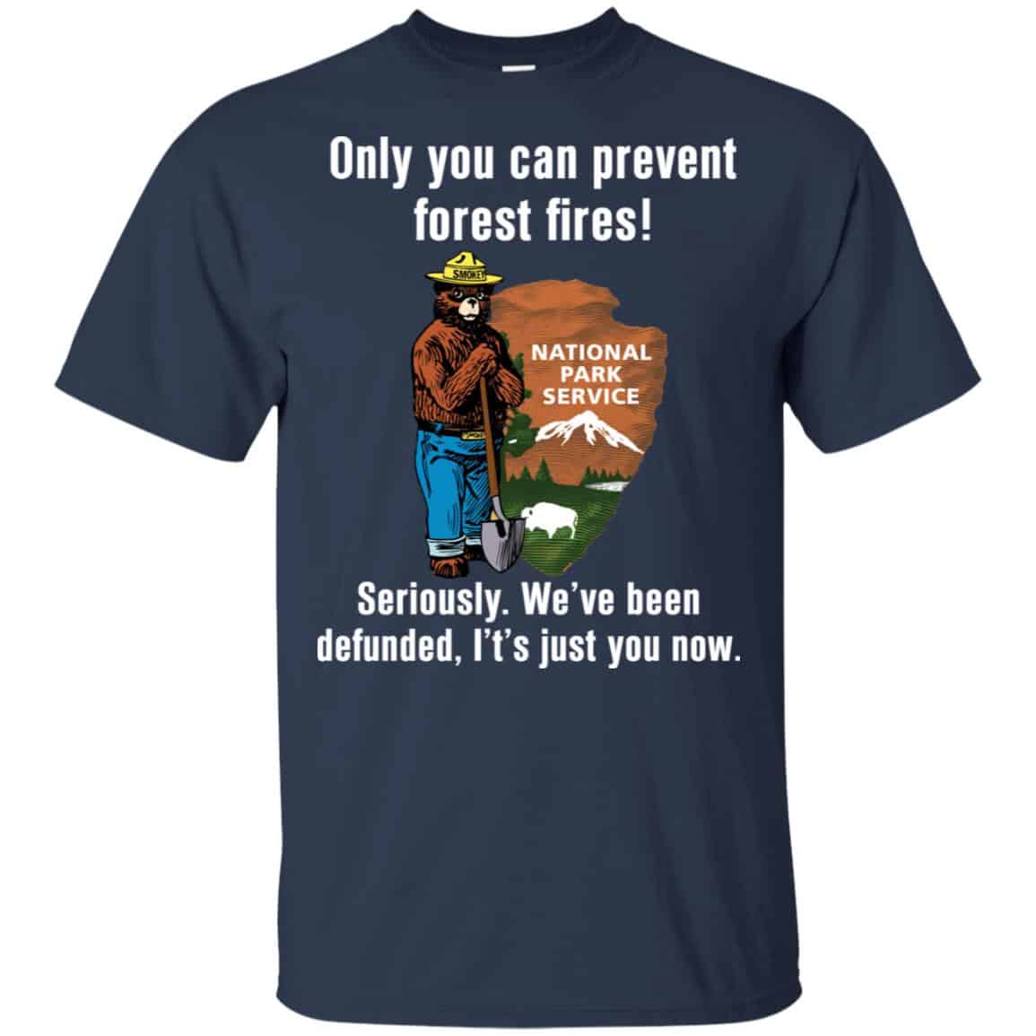 Smokey Bear Only You Can Prevent Forest Fires National Park Service Shirt, Hoodie, Tank