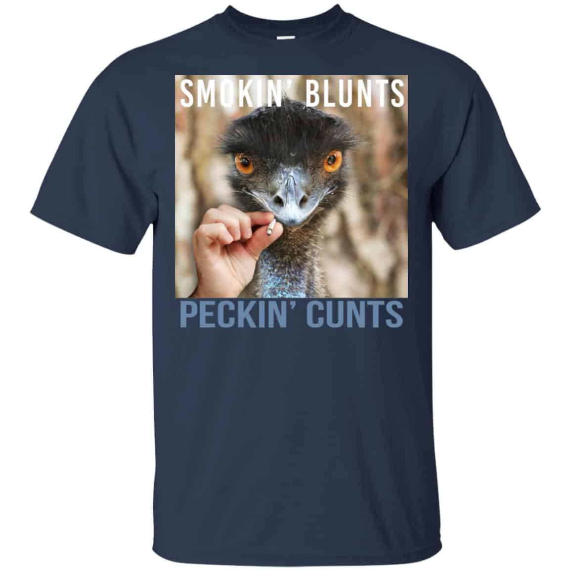 Smokin’ Blunts Peckin’ Cunts Shirt, Hoodie, Tank
