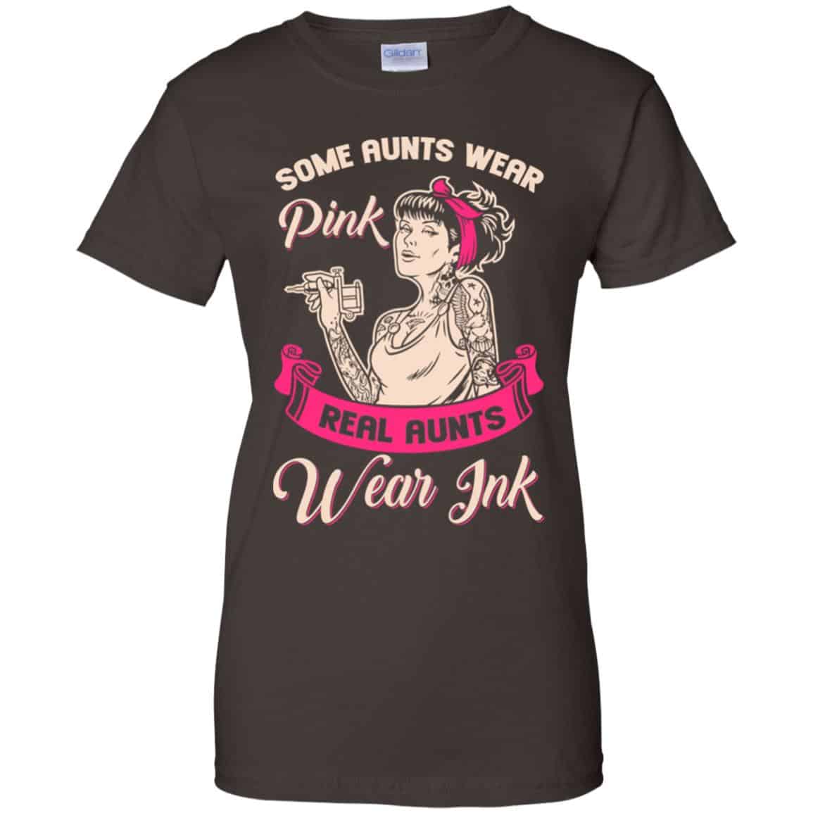 Some Aunts Wear Pink Real Aunts Wear Ink Shirt, Hoodie, Racerback Tank