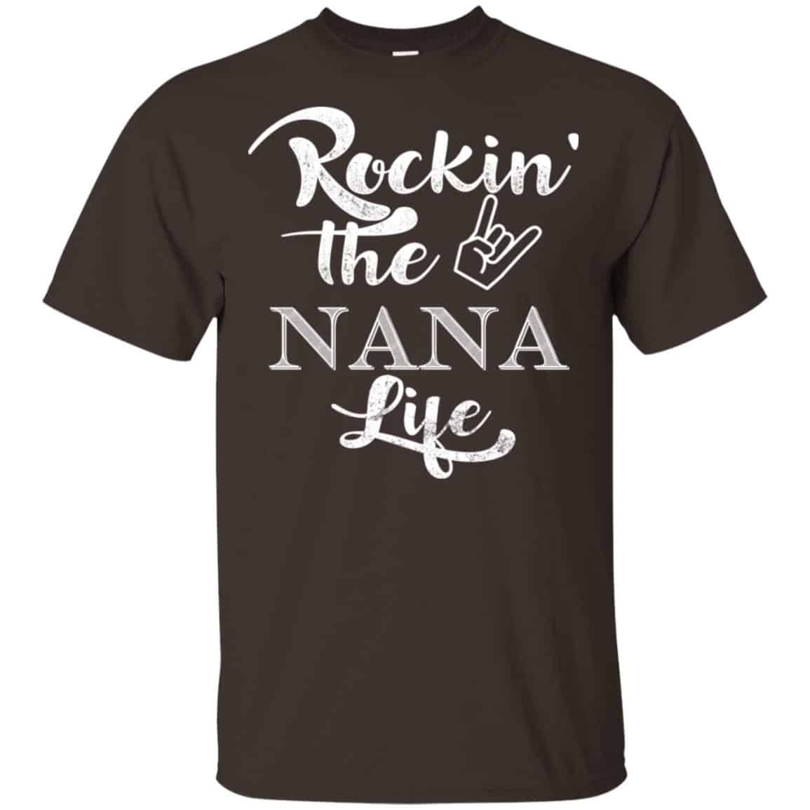 Rockin’ The Nana Life Shirt, Hoodie, Tank