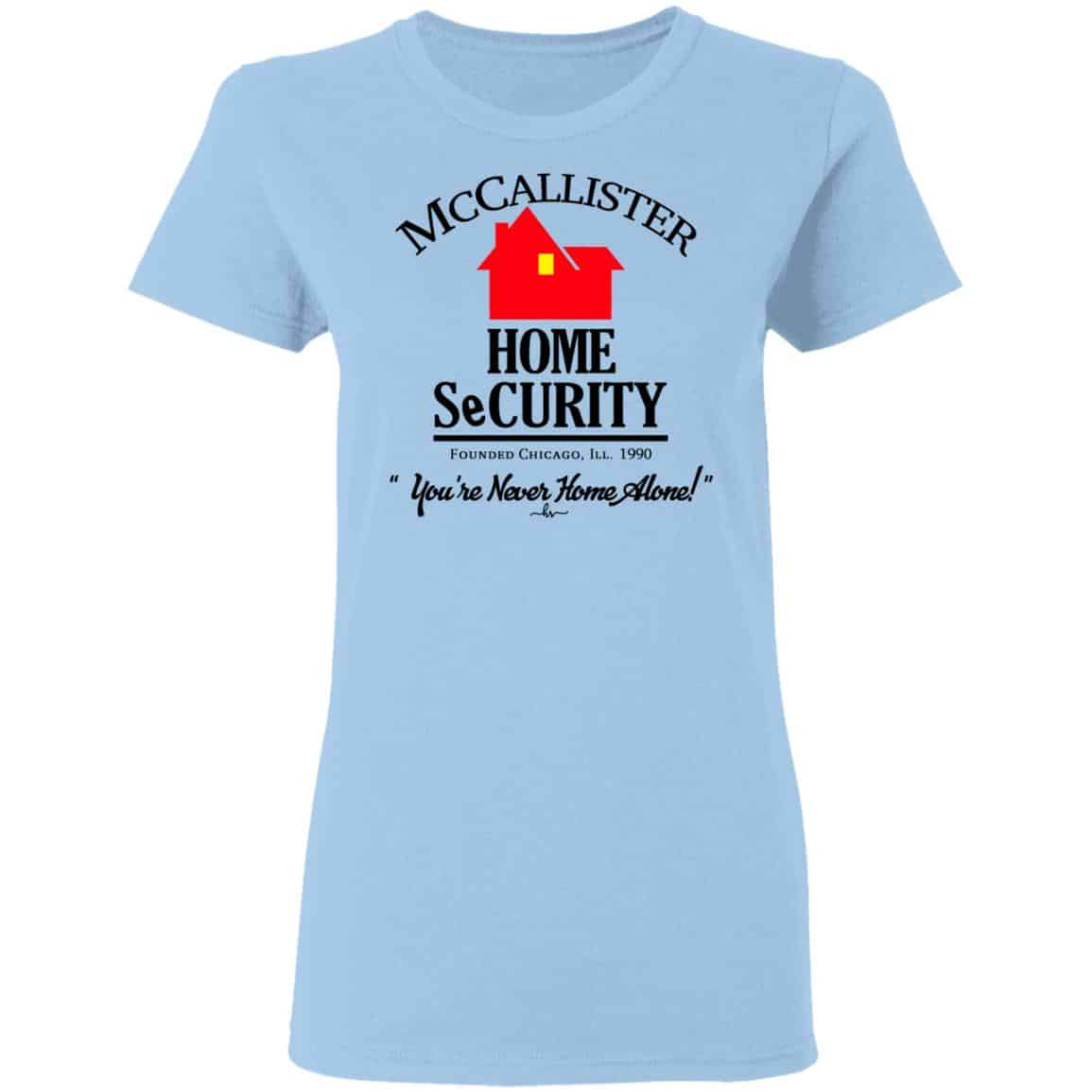 McCallister Home Security You’re Never Home Alone Shirt, Hoodie, Tank