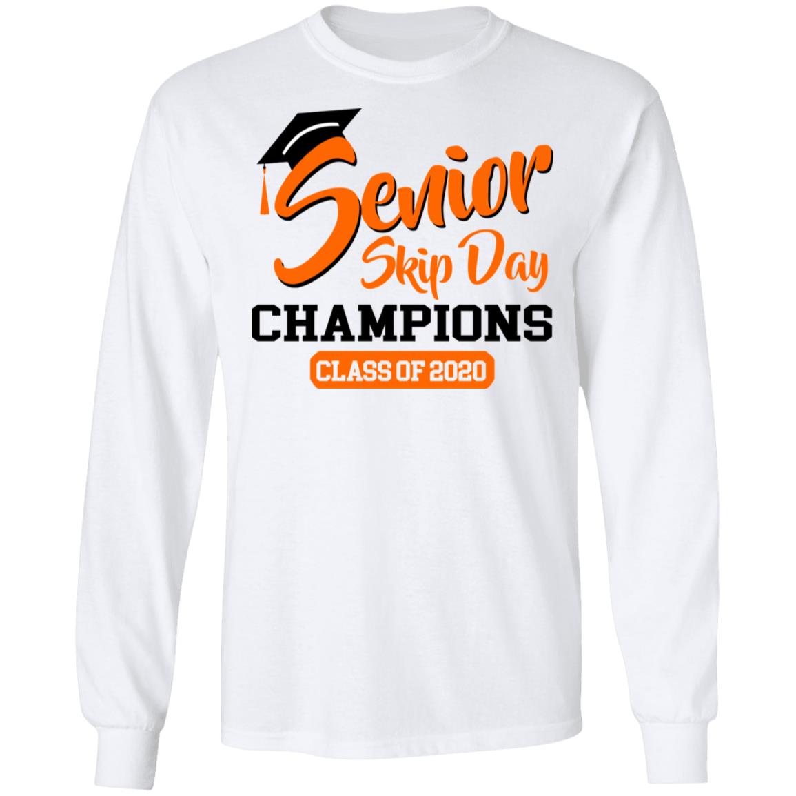 Senior Skip Day Champions Class Of 2020 Shirt, Hoodie, Tank