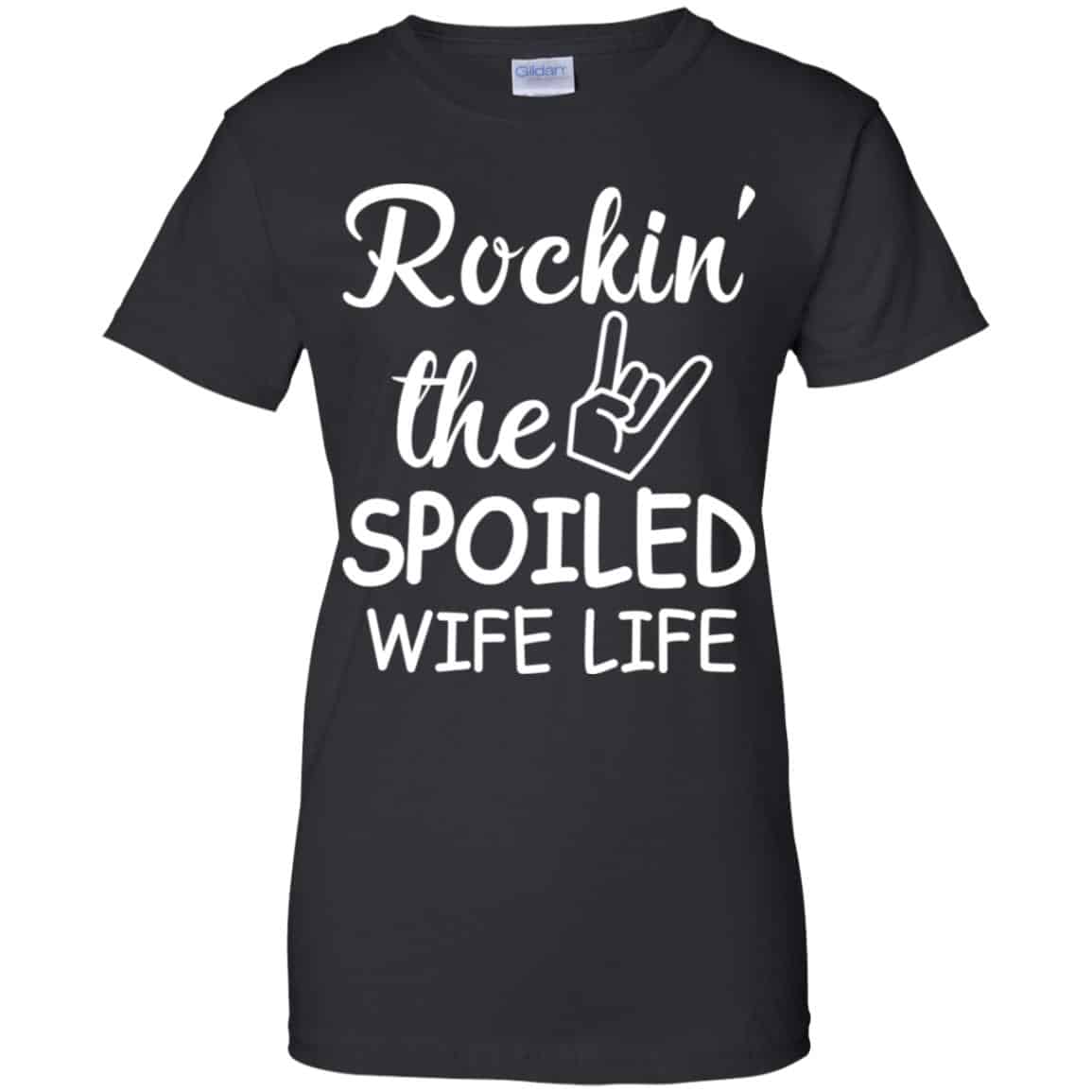 Rockin’ The Spoiled Wife Life Shirt, Hoodie, Tank