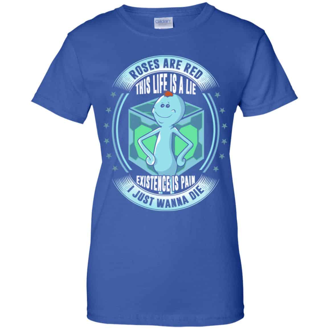 Roses Are Red This Life Is A Lie – Mr Meeseeks Shirt, Hoodie, Tank
