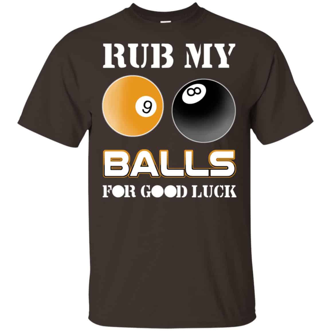 Rub My Balls For Good Luck Funny Billiards T-Shirts, Hoodie, Tank