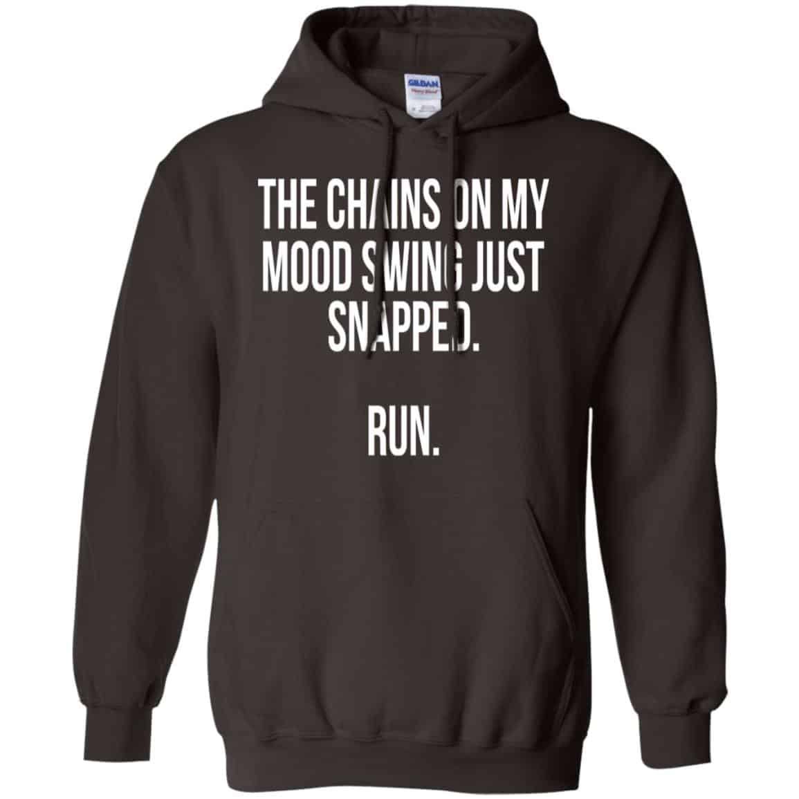 The Chains On My Mood Swing Just Snapped Run Shirt, Hoodie, Tank