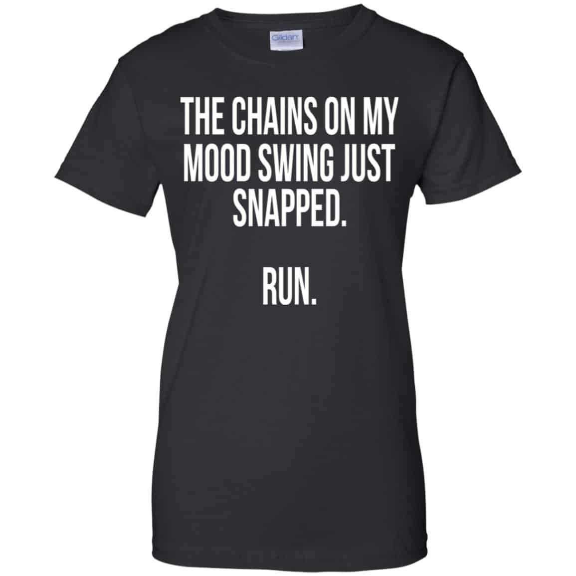 The Chains On My Mood Swing Just Snapped Run Shirt, Hoodie, Tank