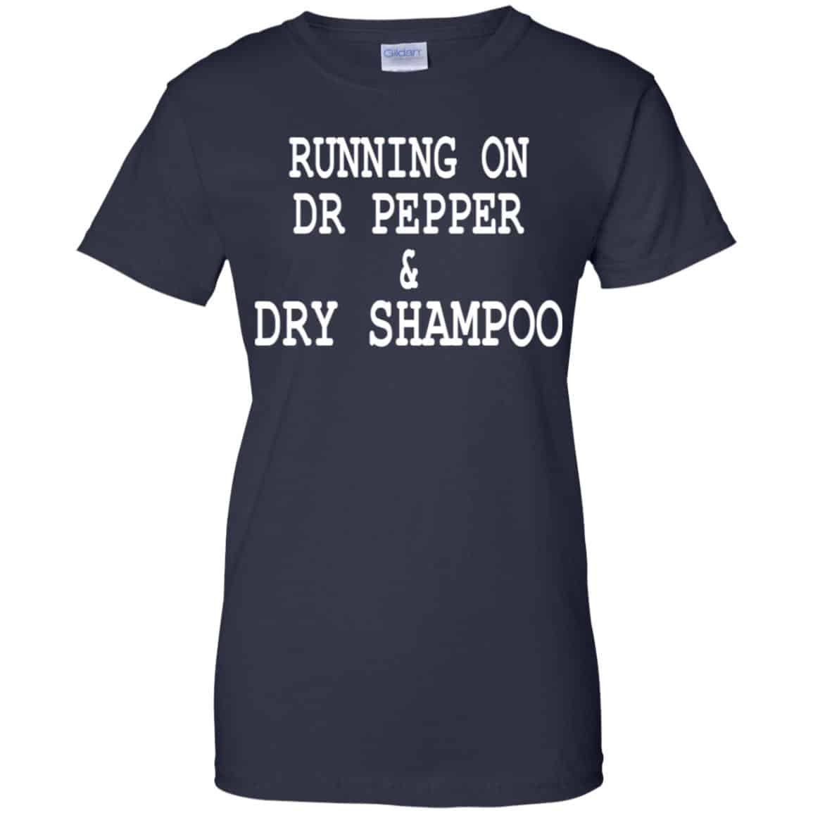 Running On Dr Pepper & Dry Shampoo Shirt, Hoodie, Tank