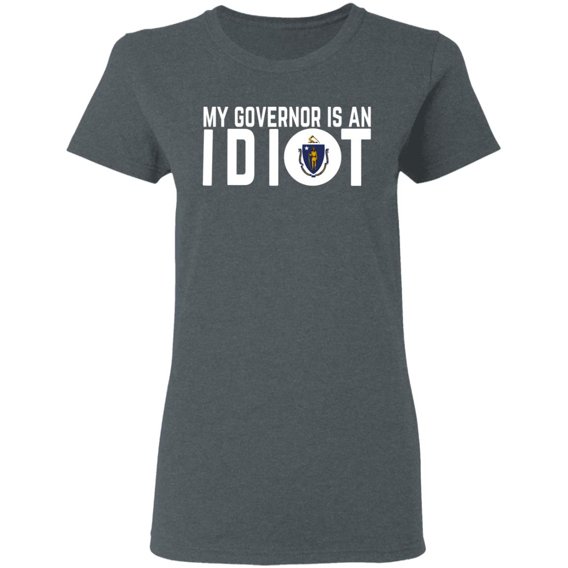 My Governor Is An Idiot Massachusetts Shirt, Hoodie, Tank