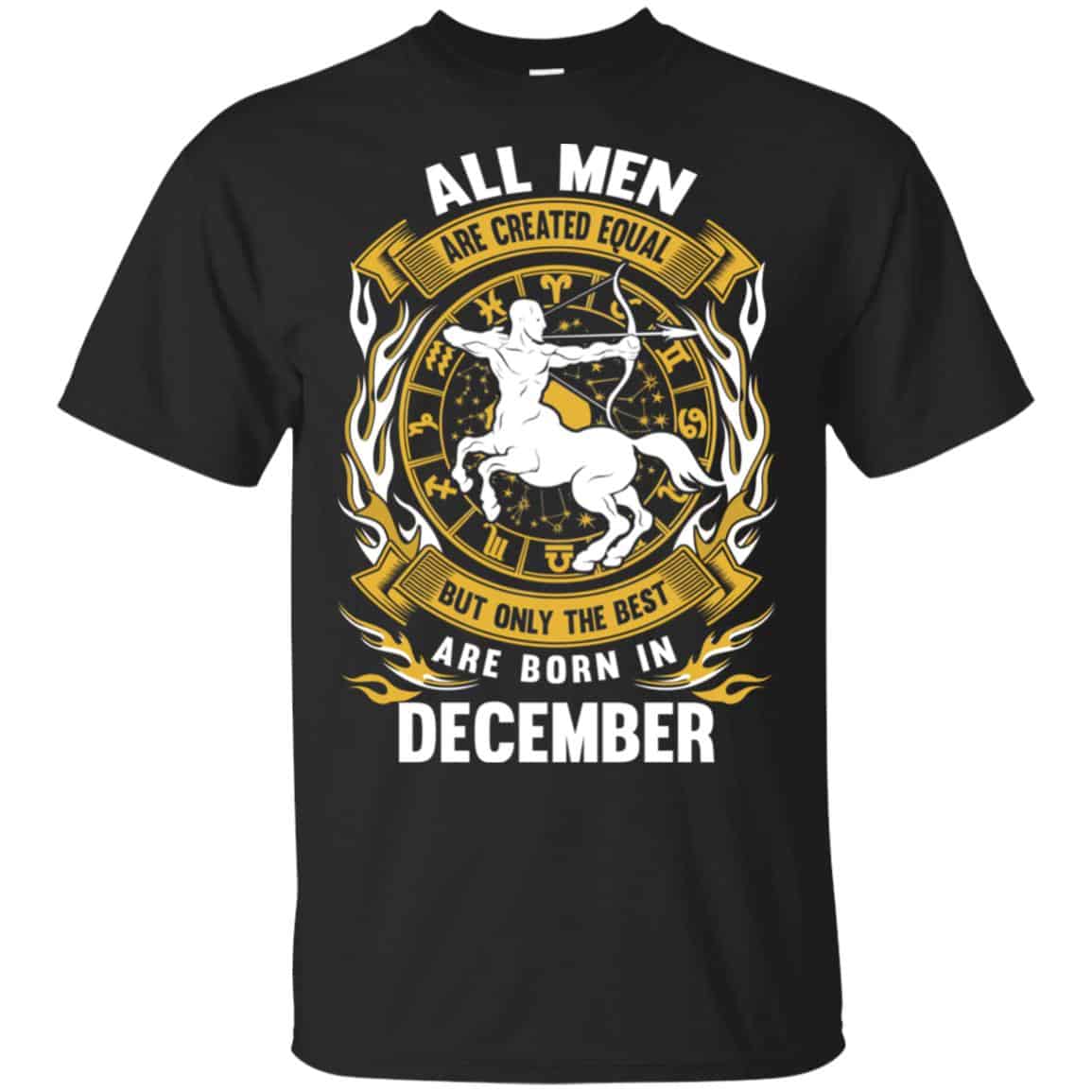 All Men Are Created Equal But Only The Best Are Born In December Shirt, Hoodie, Tank