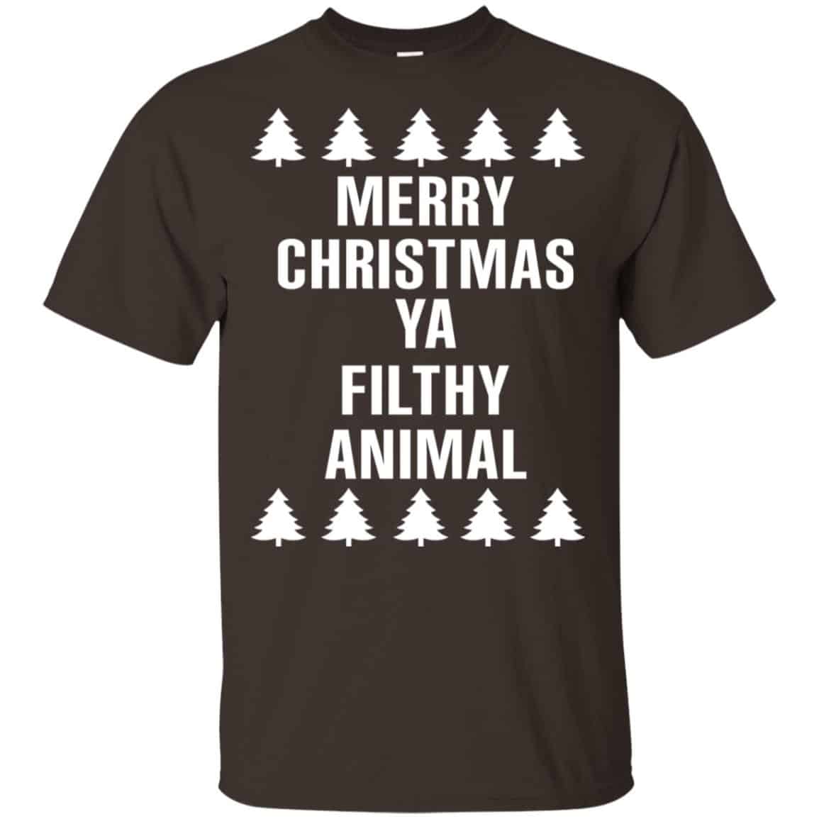 Merry Christmas Ya Filthy Animal T-Shirts, Hoodie, Sweater