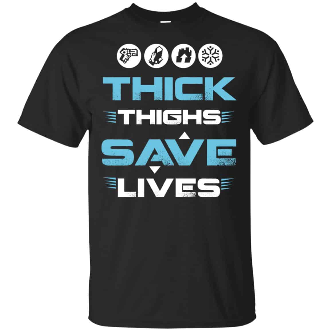 Thick Thighs Save Lives Shirt, Hoodie, Tank
