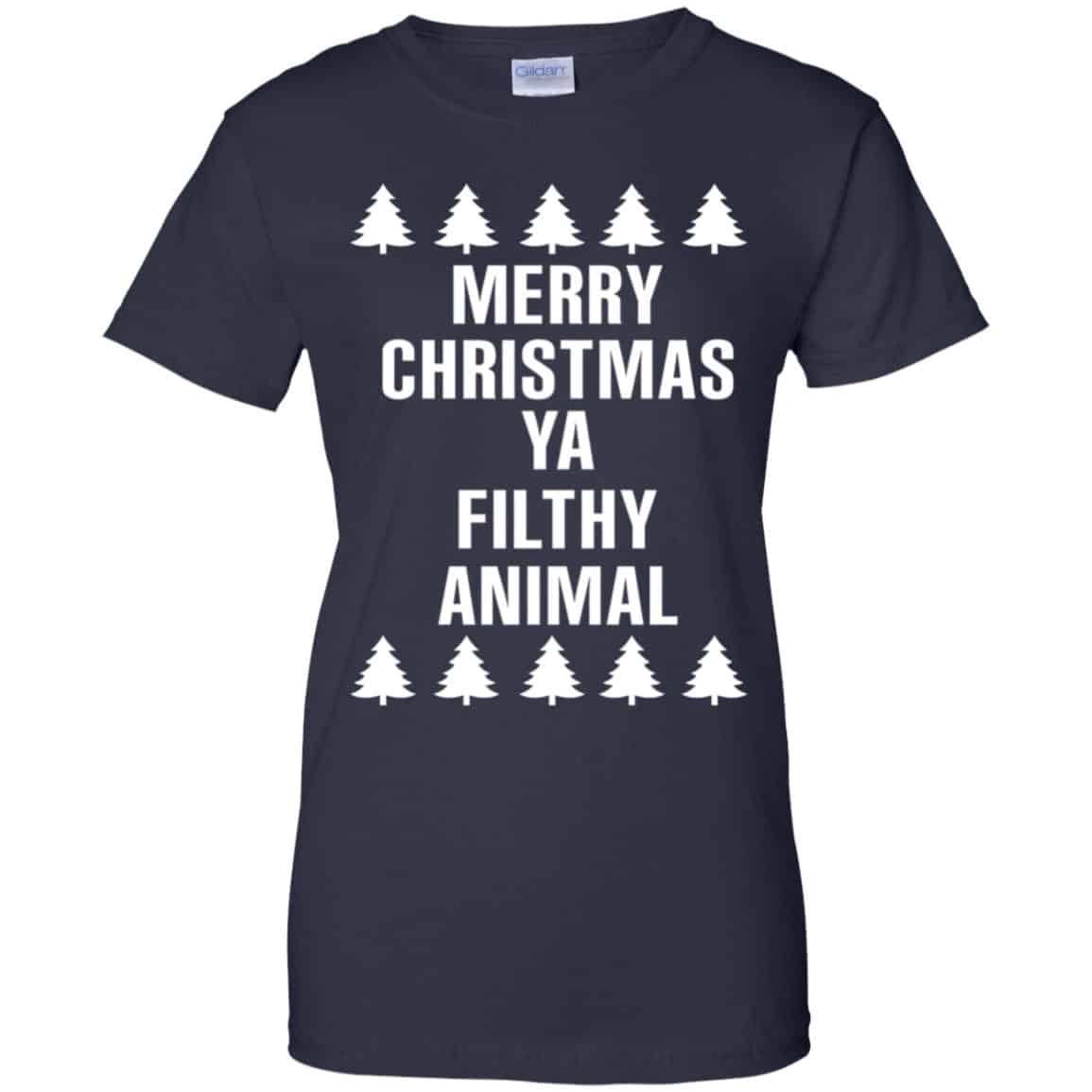 Merry Christmas Ya Filthy Animal T-Shirts, Hoodie, Sweater