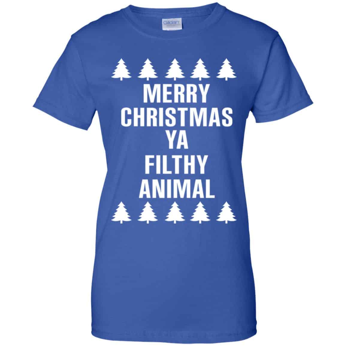 Merry Christmas Ya Filthy Animal T-Shirts, Hoodie, Sweater