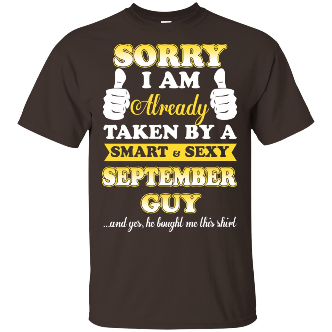 Sorry I Am Already Taken By A Smart & Sexy December Guy T-Shirts, Hoodie, Tank