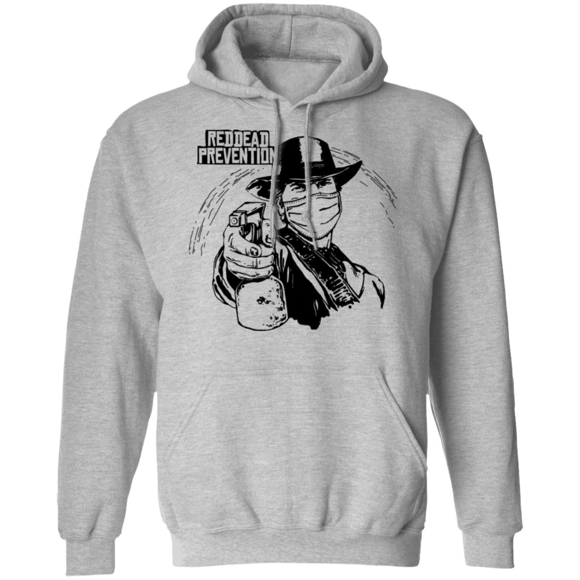 Reddead Prevention Shirt, Hoodie, Tank