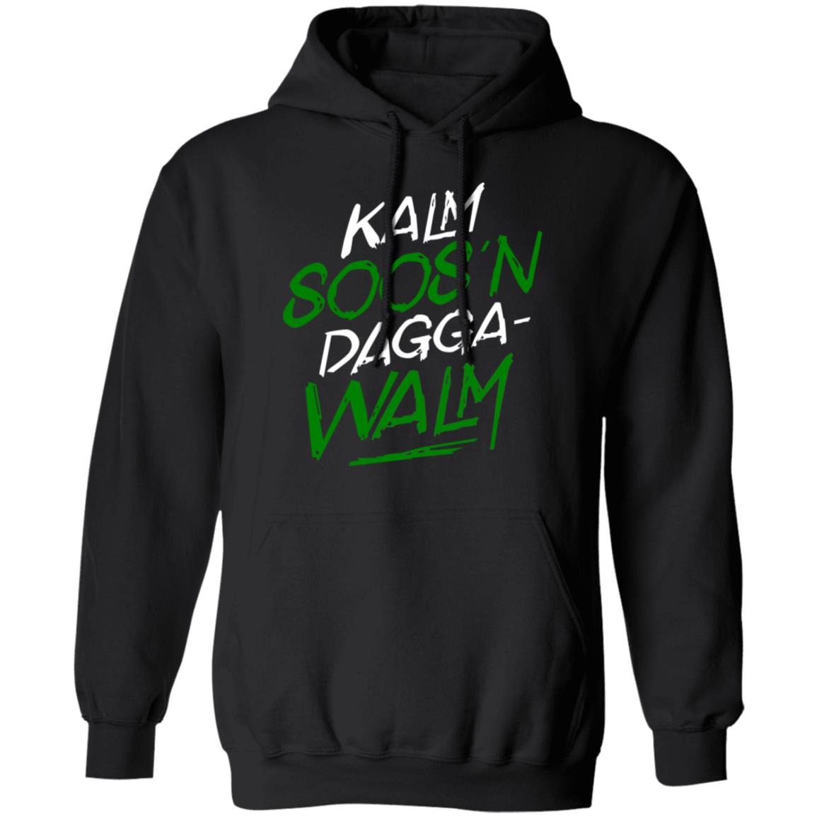 Kalm Soos’n Dagga-Walm Shirt, Hoodie, Tank