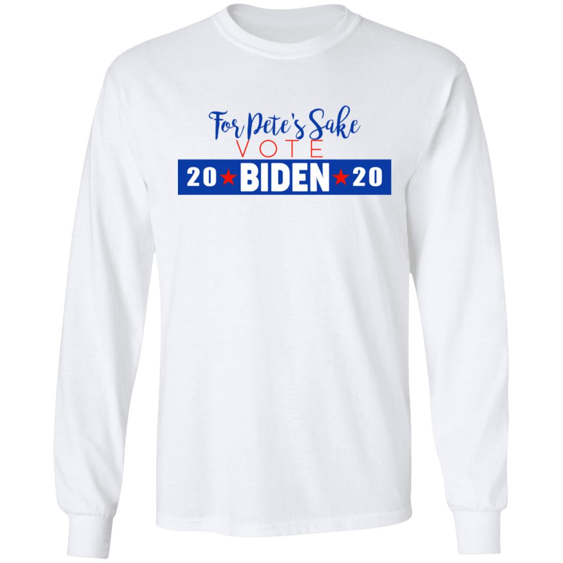 For Pete’s Sake Vote Joe Biden 2020 Shirt, Hoodie, Tank