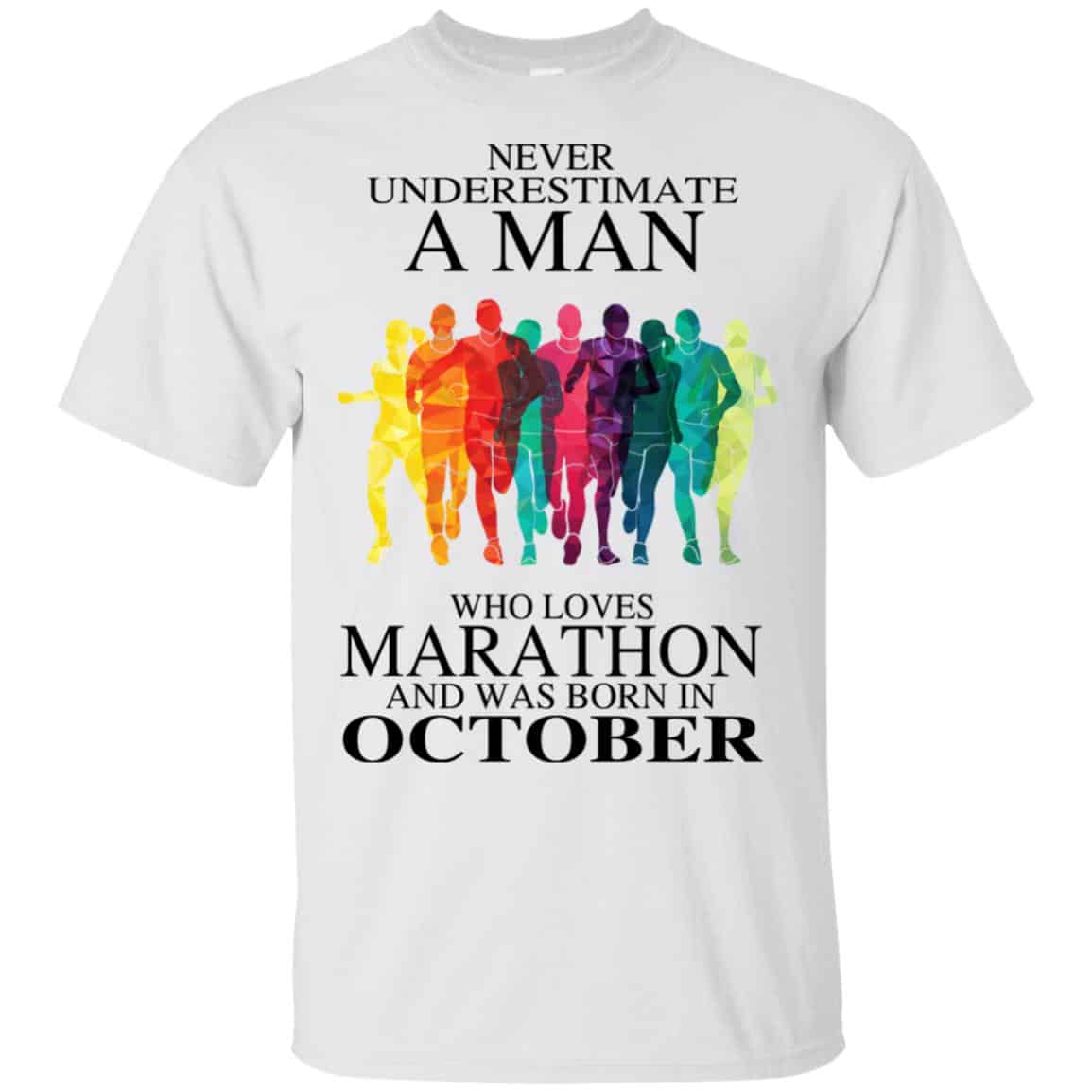 A Man Who Loves Marathon And Was Born In October T-Shirts, Hoodie, Tank