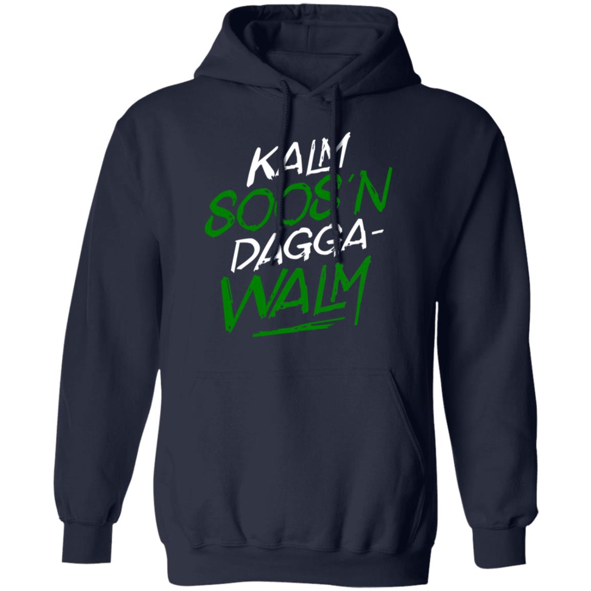 Kalm Soos’n Dagga-Walm Shirt, Hoodie, Tank