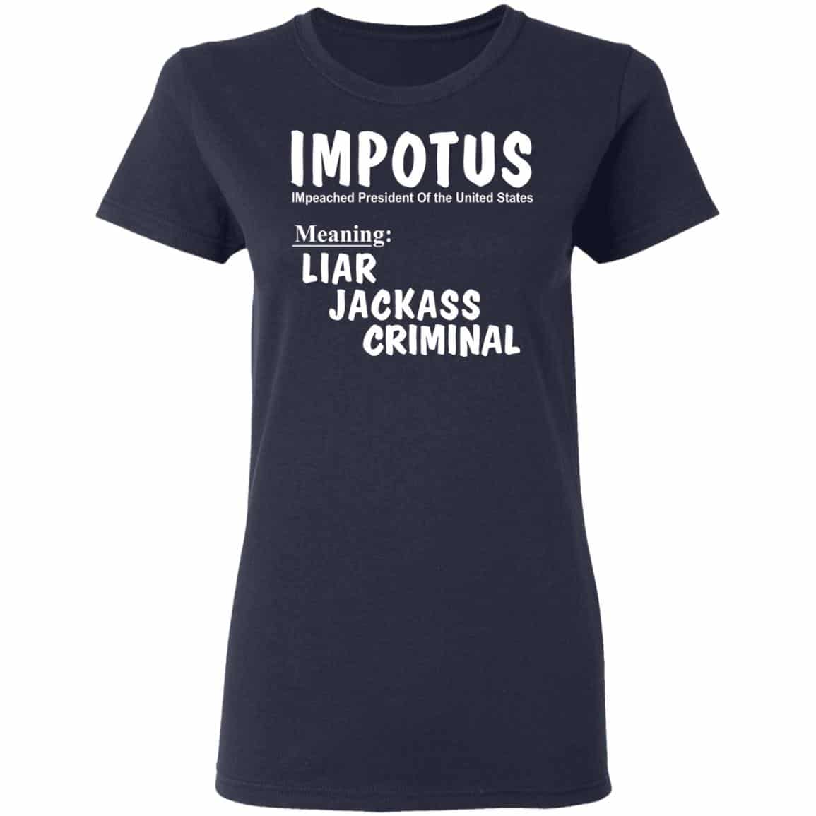 IMPOTUS Meaning Impeached President Trump Of the USA Shirt, Hoodie, Tank