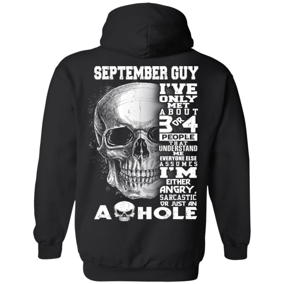 September Guy I’ve Only Met About 3 Or 4 People T-Shirts, Hoodie, Tank