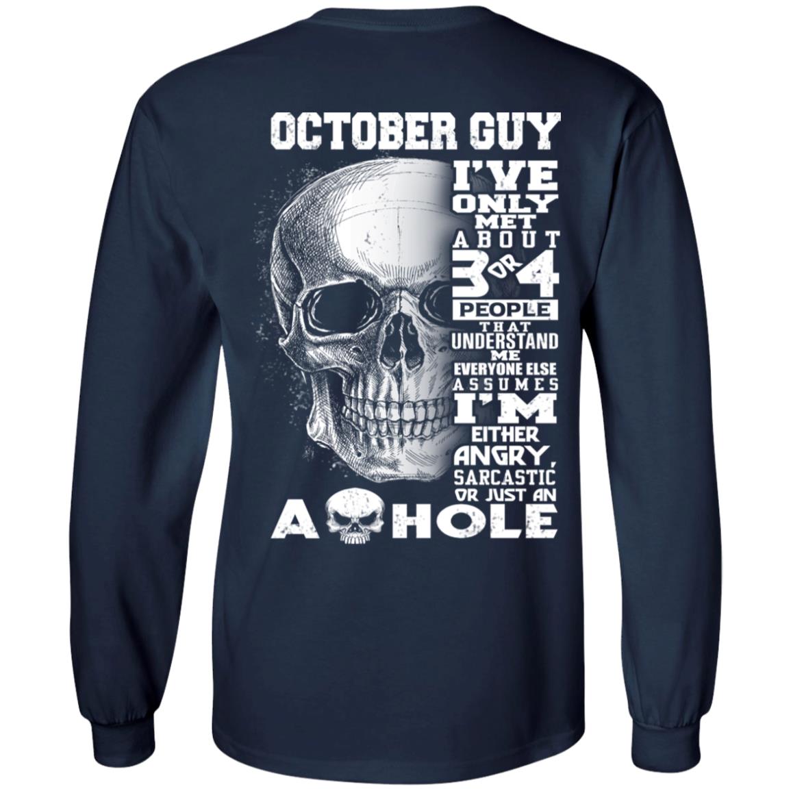 October Guy I’ve Only Met About 3 Or 4 People T-Shirts, Hoodie, Tank