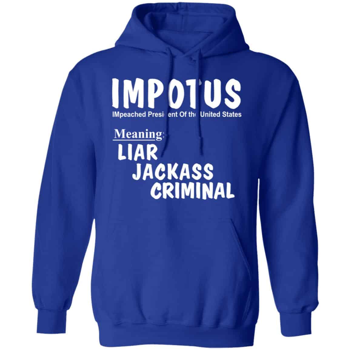IMPOTUS Meaning Impeached President Trump Of the USA Shirt, Hoodie, Tank