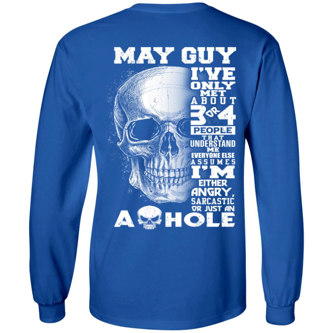 May Guy I’ve Only Met About 3 Or 4 People T-Shirts, Hoodie, Tank