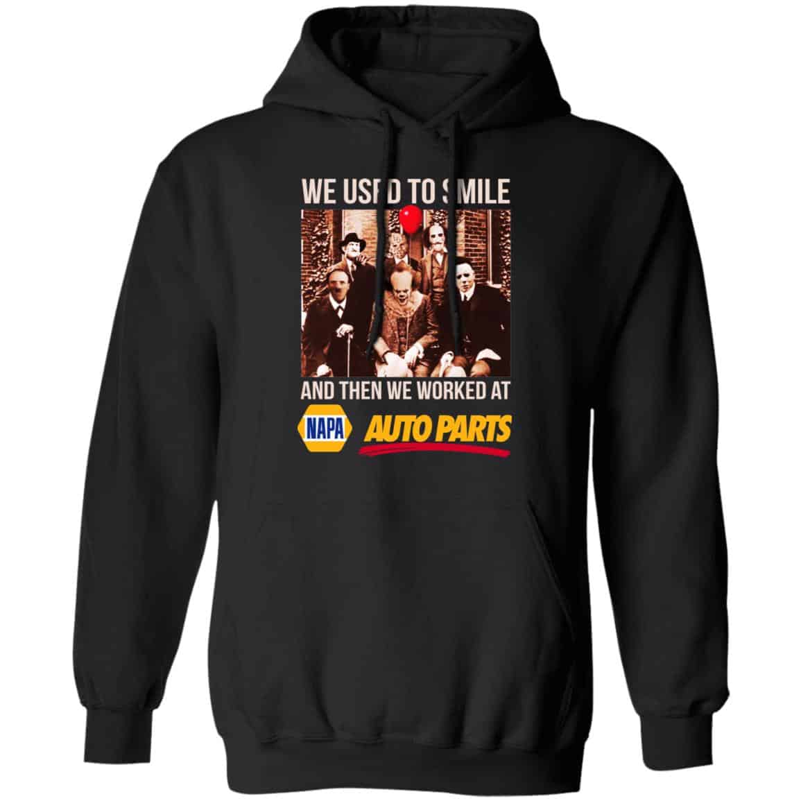 We Used To Smile And Then We Worked At Napa Auto Parts Shirt, Hoodie, Tank
