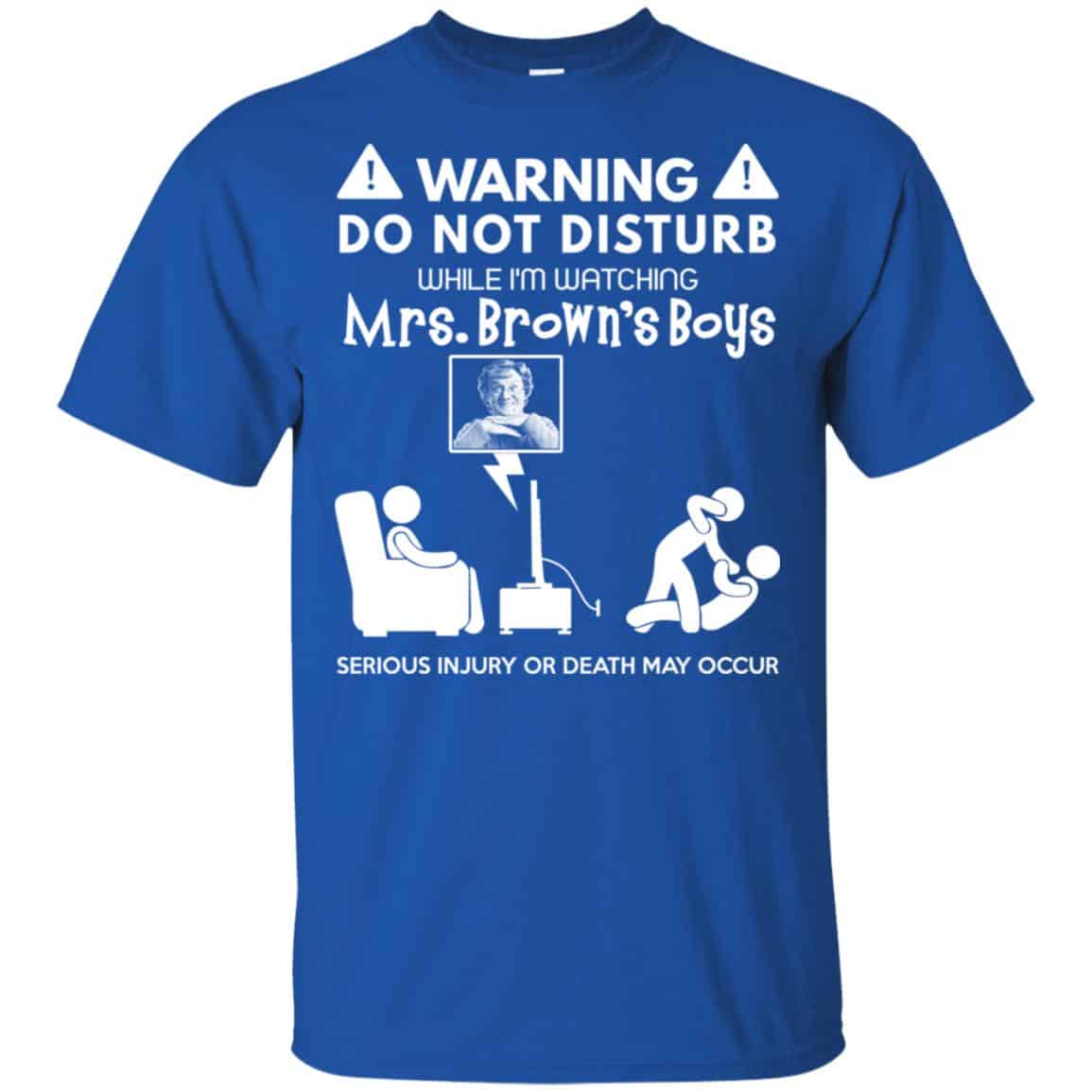 Do Not Disturb While I’m Watching Mrs. Brown’s Boys Shirt, Hoodie, Tank