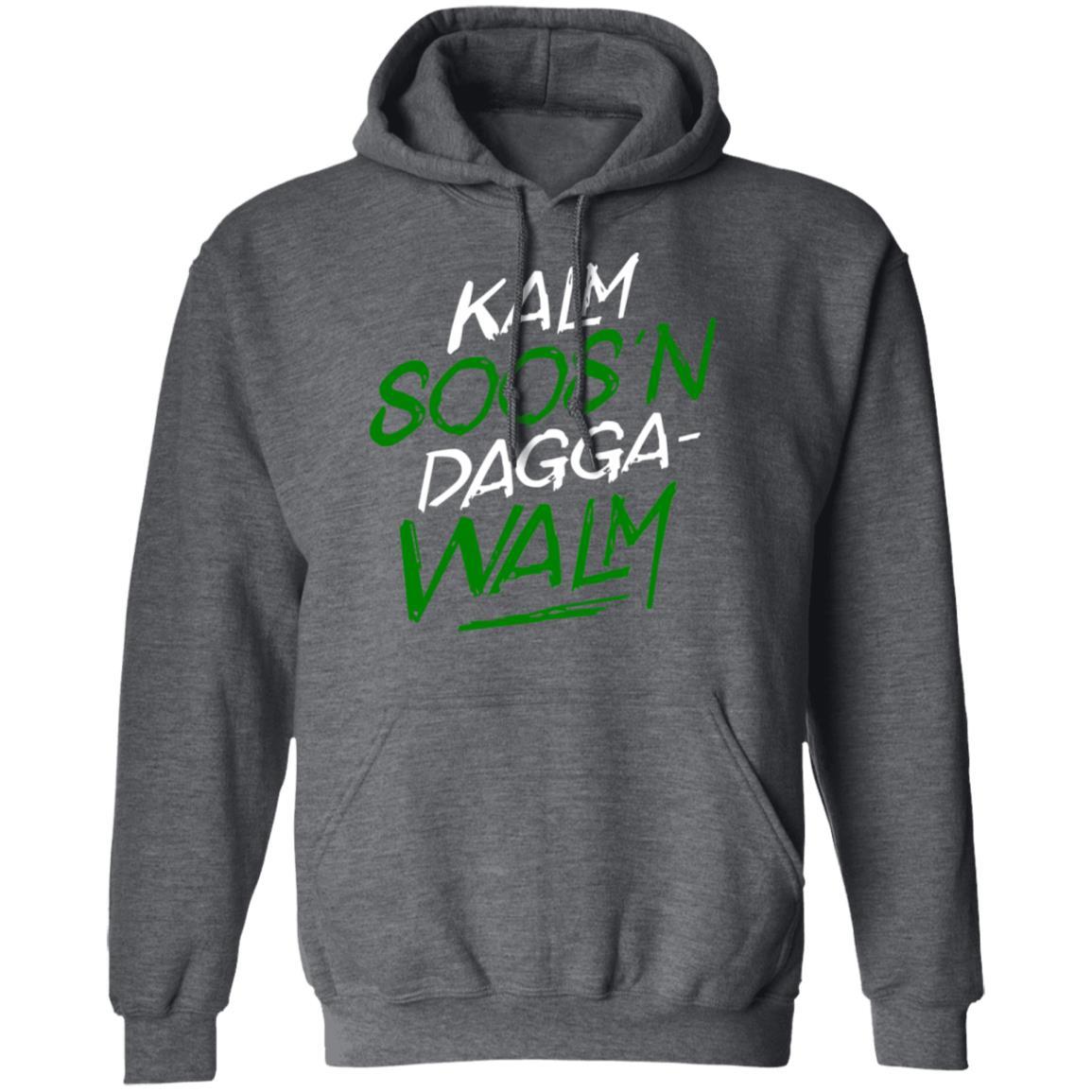 Kalm Soos’n Dagga-Walm Shirt, Hoodie, Tank