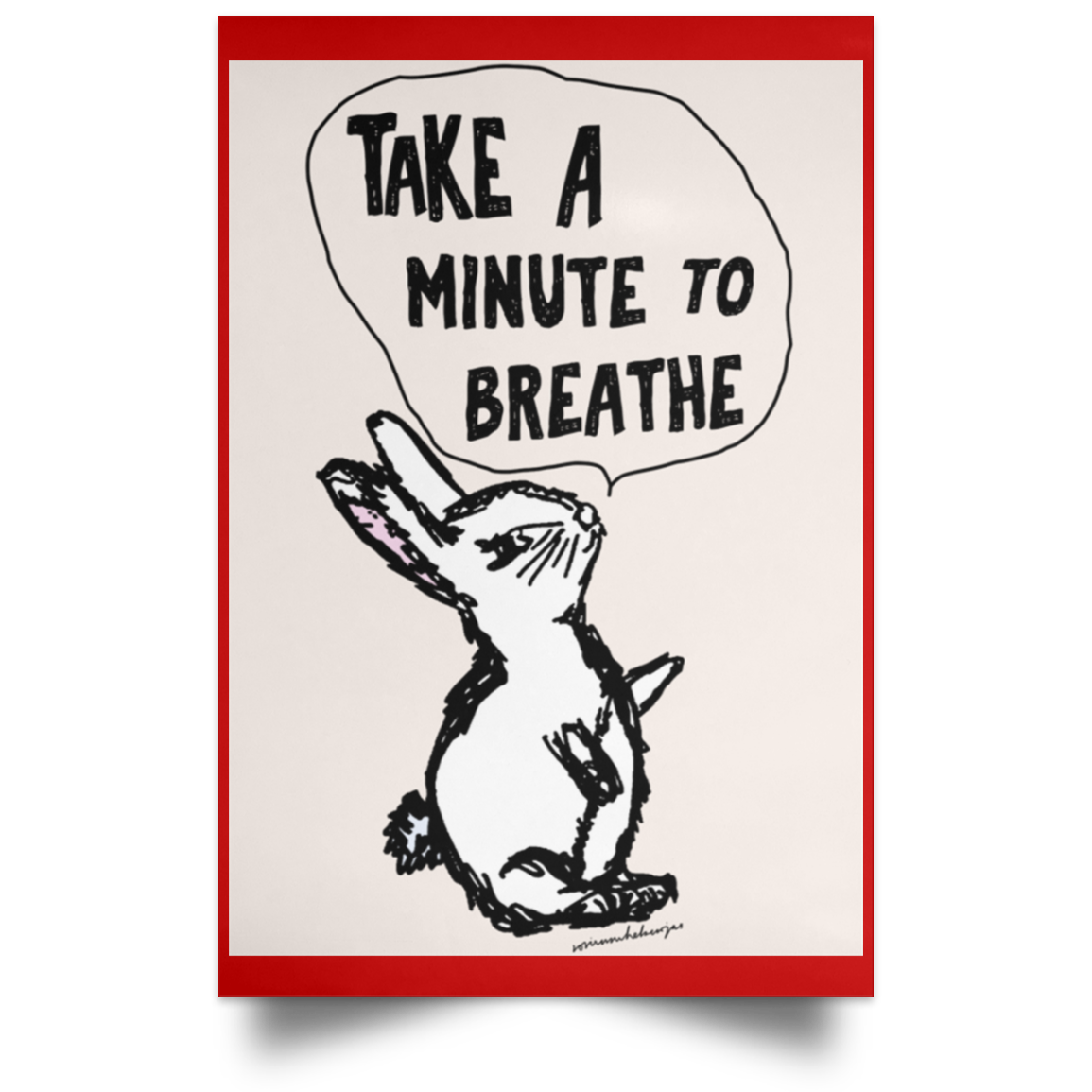 Take A Minute To Breathe Poster