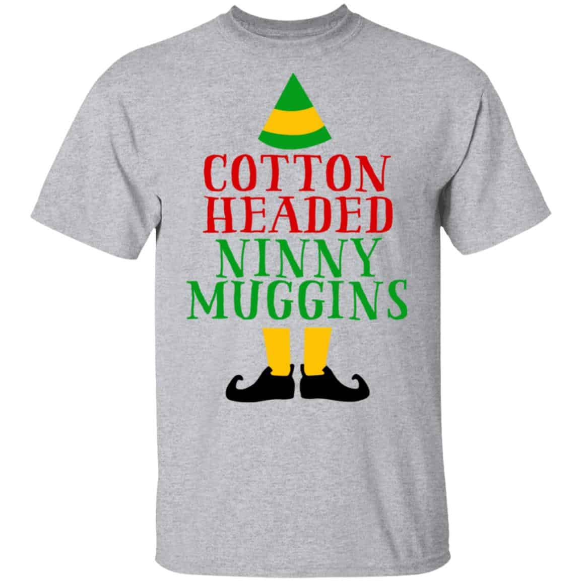 Cotton Headed Ninny Muggins Elf Shirt, Hoodie, Tank