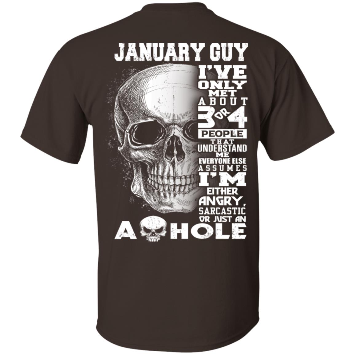 January Guy I’ve Only Met About 3 Or 4 People T-Shirts, Hoodie, Tank