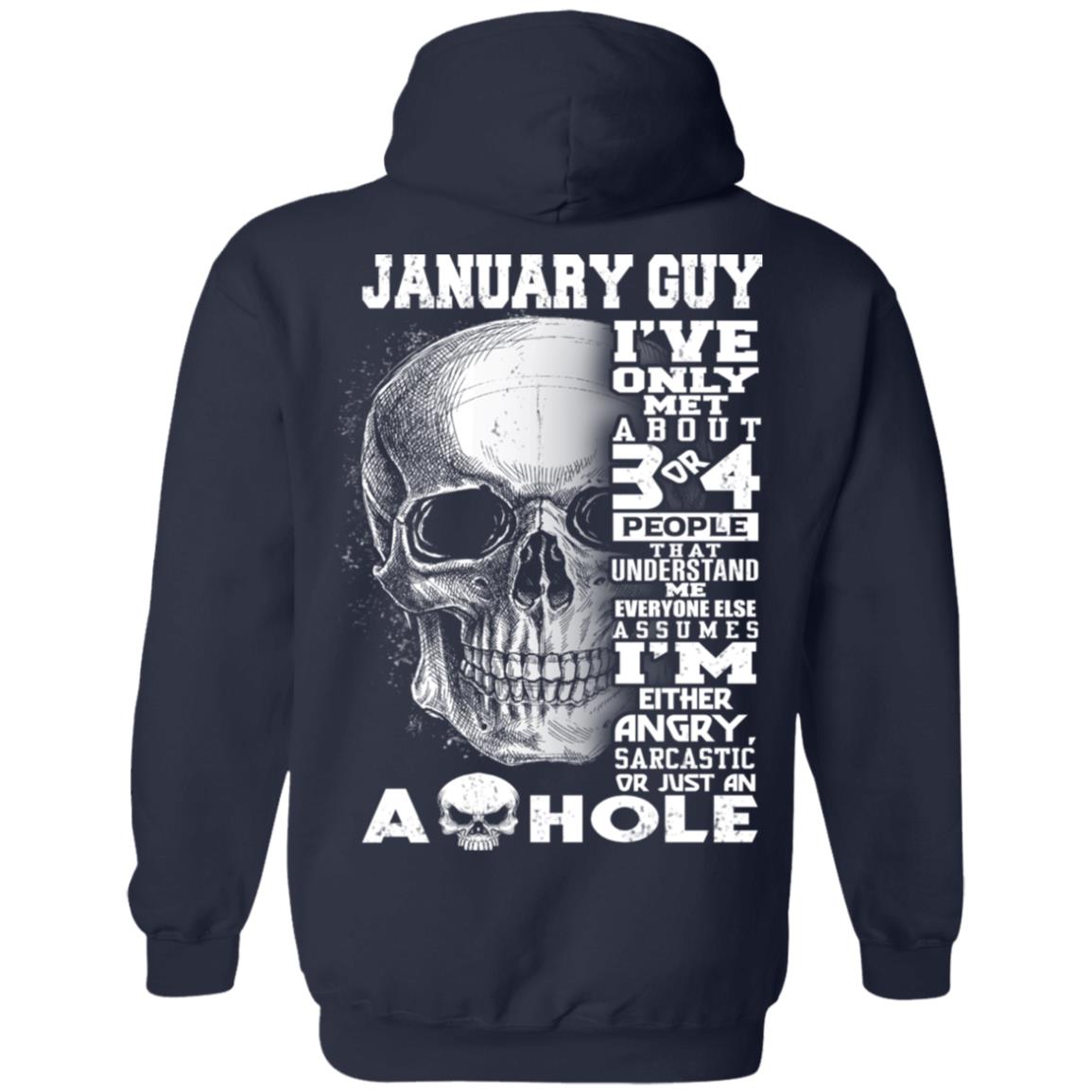 January Guy I’ve Only Met About 3 Or 4 People T-Shirts, Hoodie, Tank