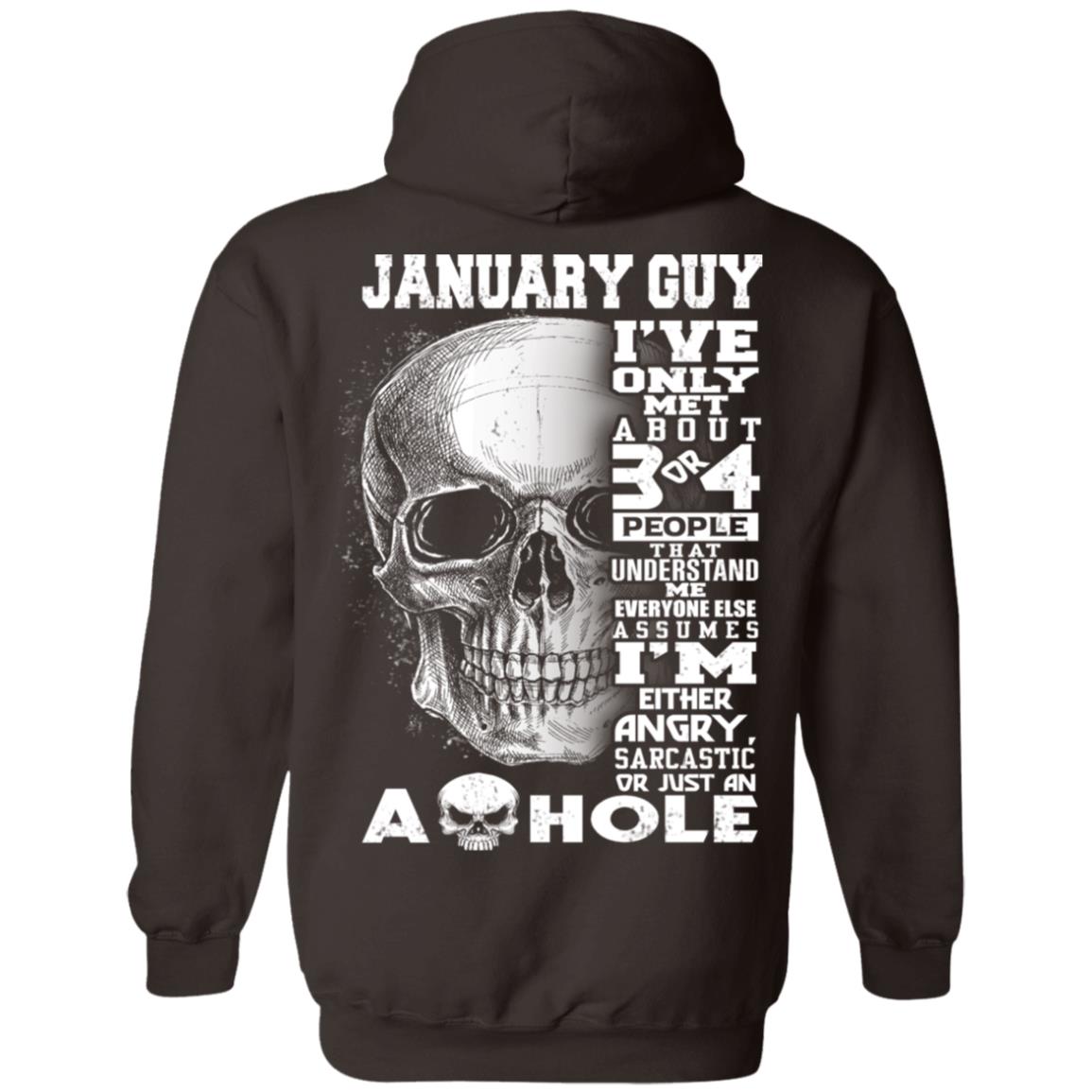 January Guy I’ve Only Met About 3 Or 4 People T-Shirts, Hoodie, Tank