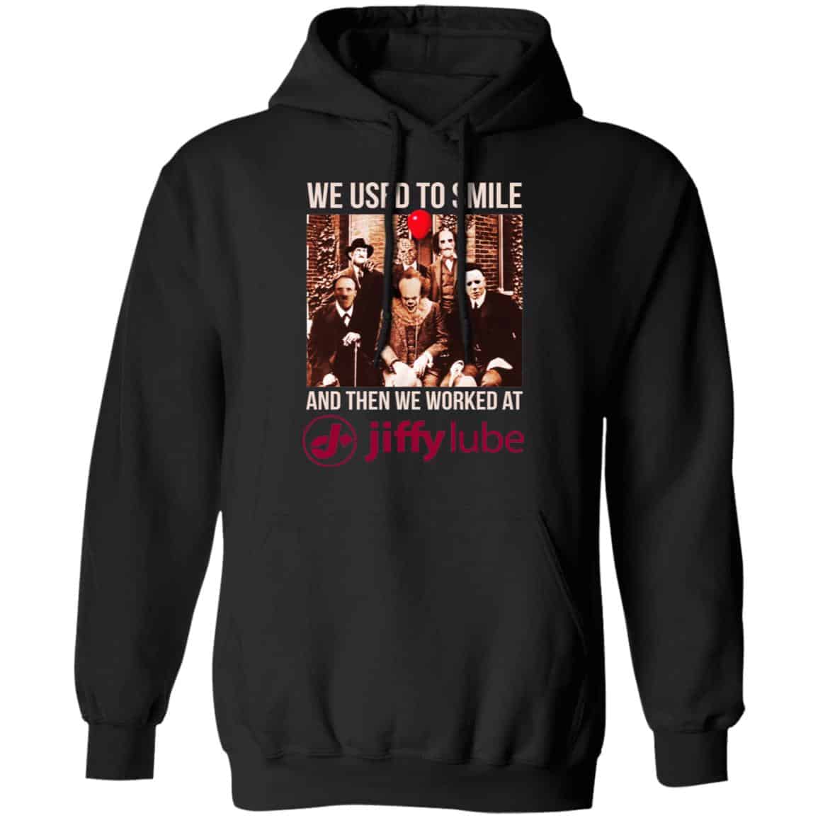 We Used To Smile And Then We Worked At Jiffy Lube Shirt, Hoodie, Tank