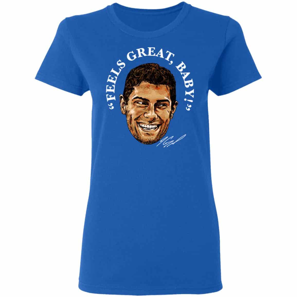 George Kittle Feels Great Baby Signature Shirt, Hoodie, Tank