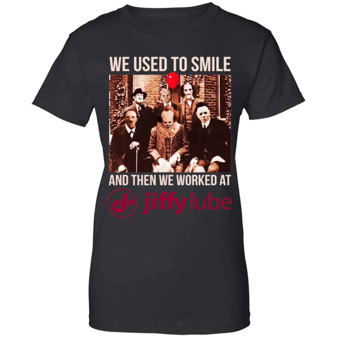 We Used To Smile And Then We Worked At Jiffy Lube Shirt, Hoodie, Tank
