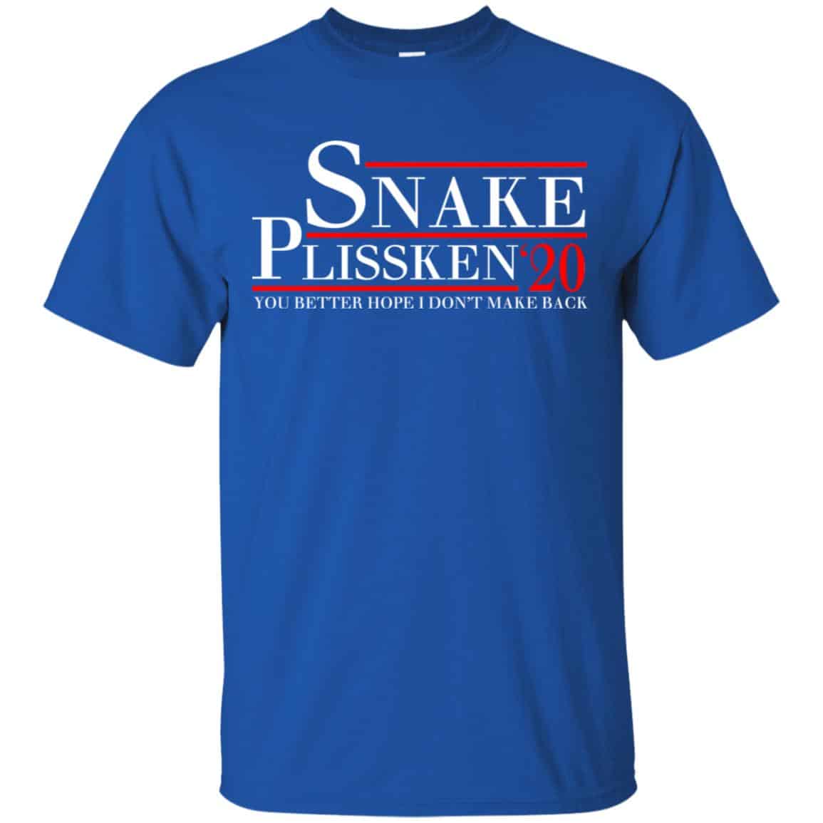 Snake Plissken 2020 You Better Hope I Don’t Make It Back T-Shirts, Hoodie, Tank