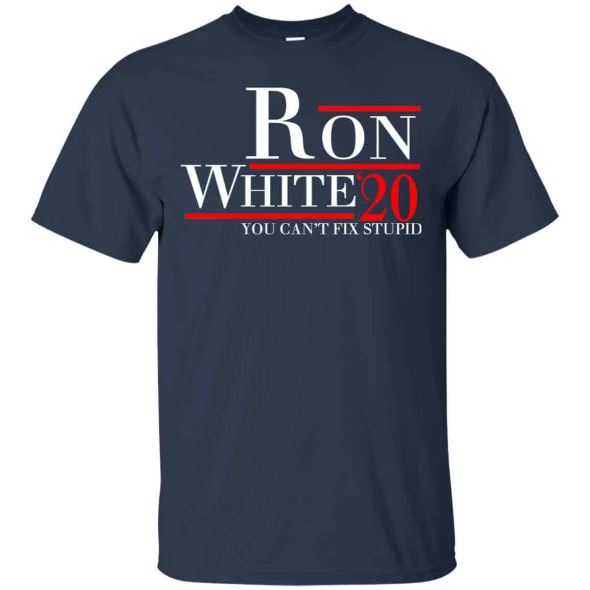 Ron White 2020 You Can’t Fix Stupid T-Shirts, Hoodie, Tank