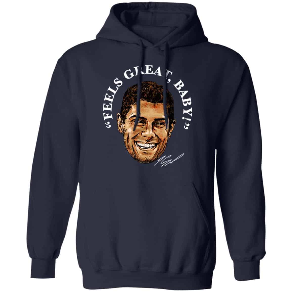 George Kittle Feels Great Baby Signature Shirt, Hoodie, Tank