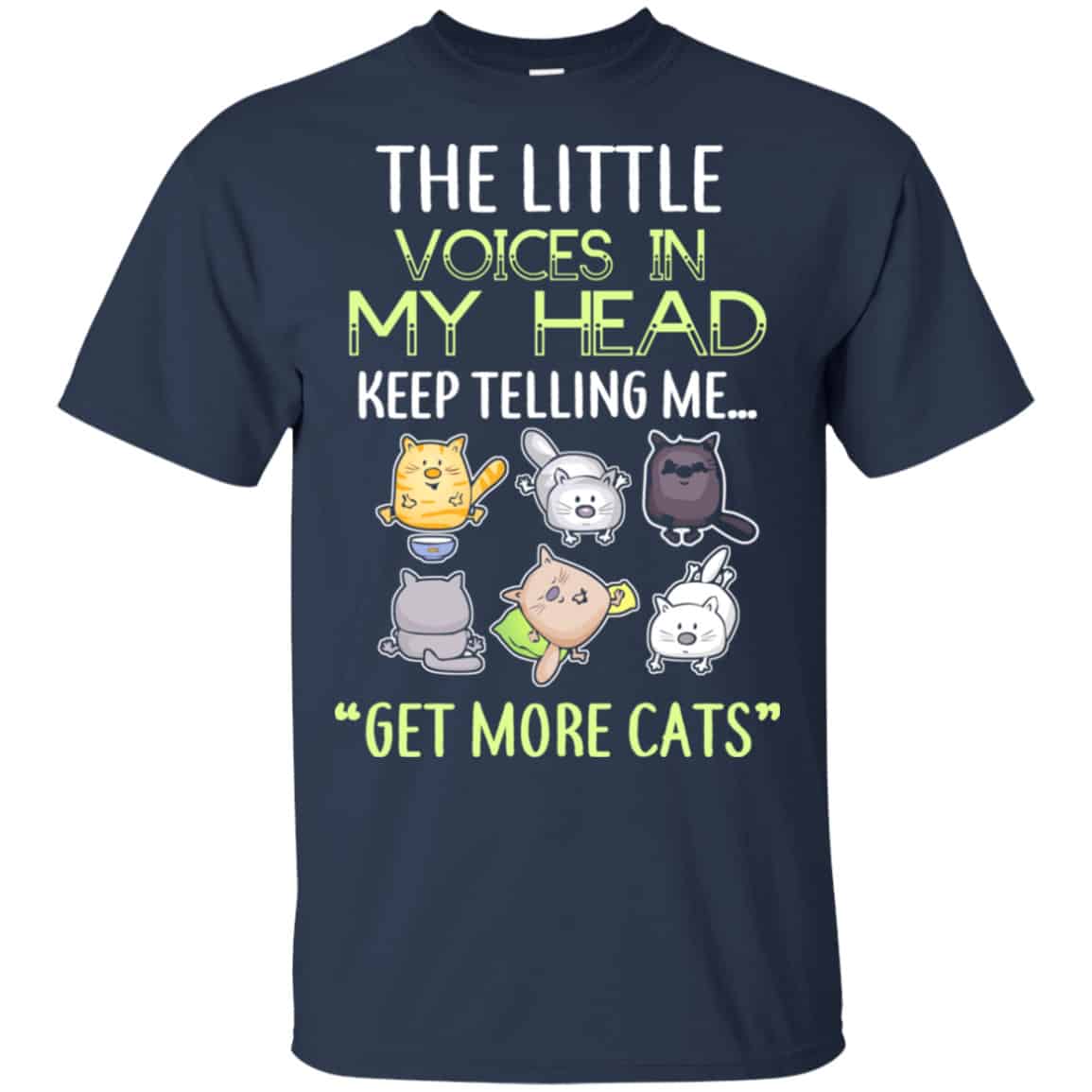 The Little Voices In My Head Keep Telling Me Get More Cats Shirt, Hoodie, Tank