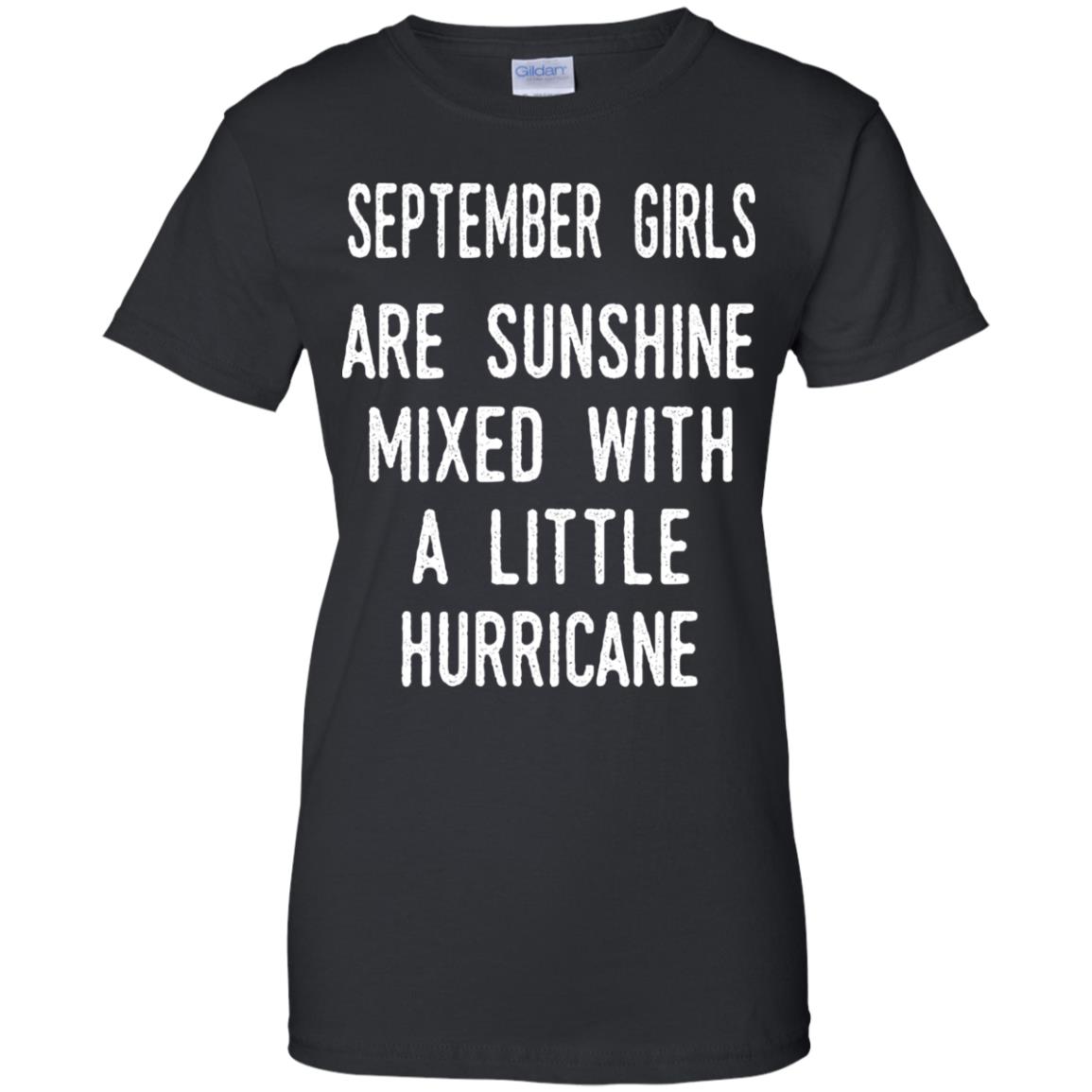 September Girls Are Sunshine Mixed With A Little Hurricane T-Shirts, Hoodie, Tank