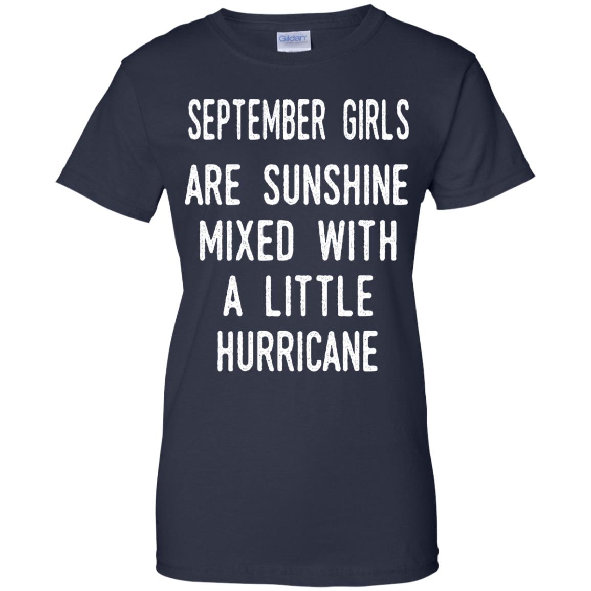 September Girls Are Sunshine Mixed With A Little Hurricane T-Shirts, Hoodie, Tank