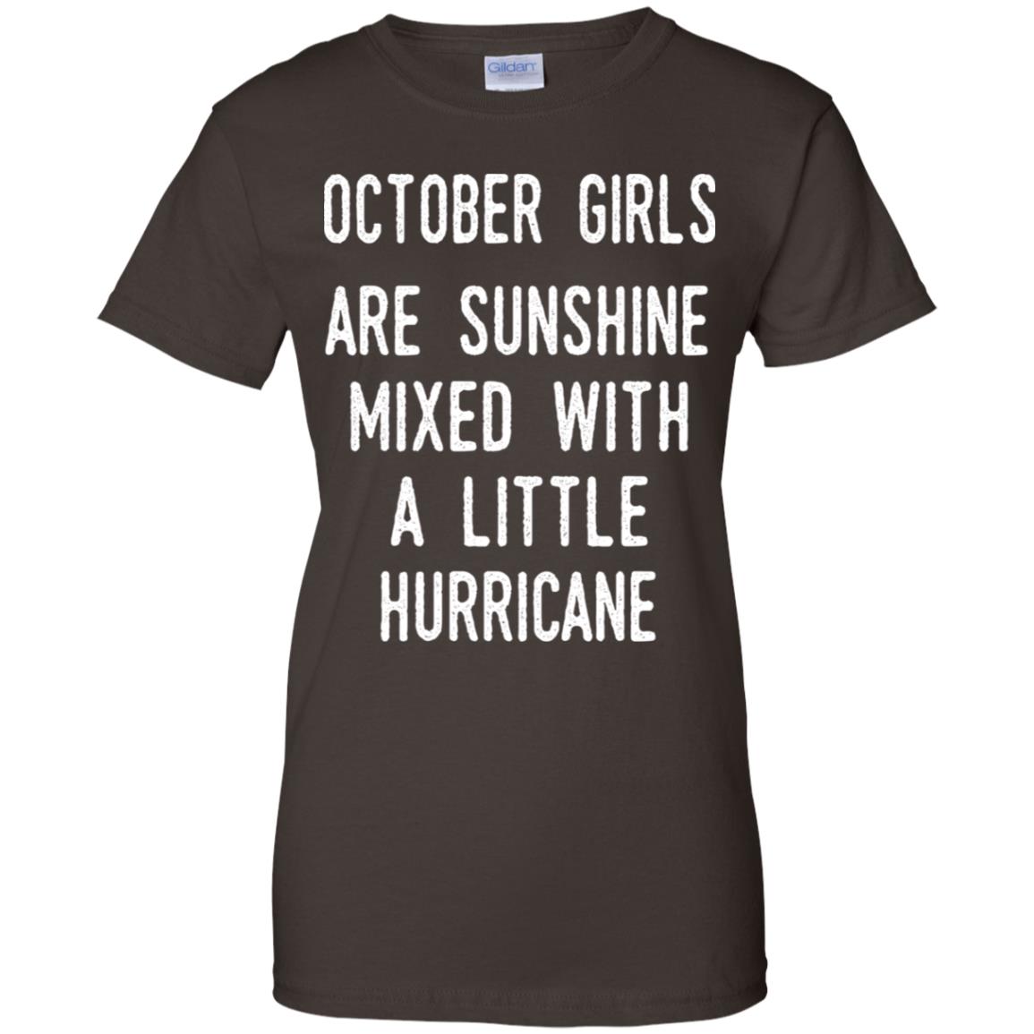 October Girls Are Sunshine Mixed With A Little Hurricane T-Shirts, Hoodie, Tank