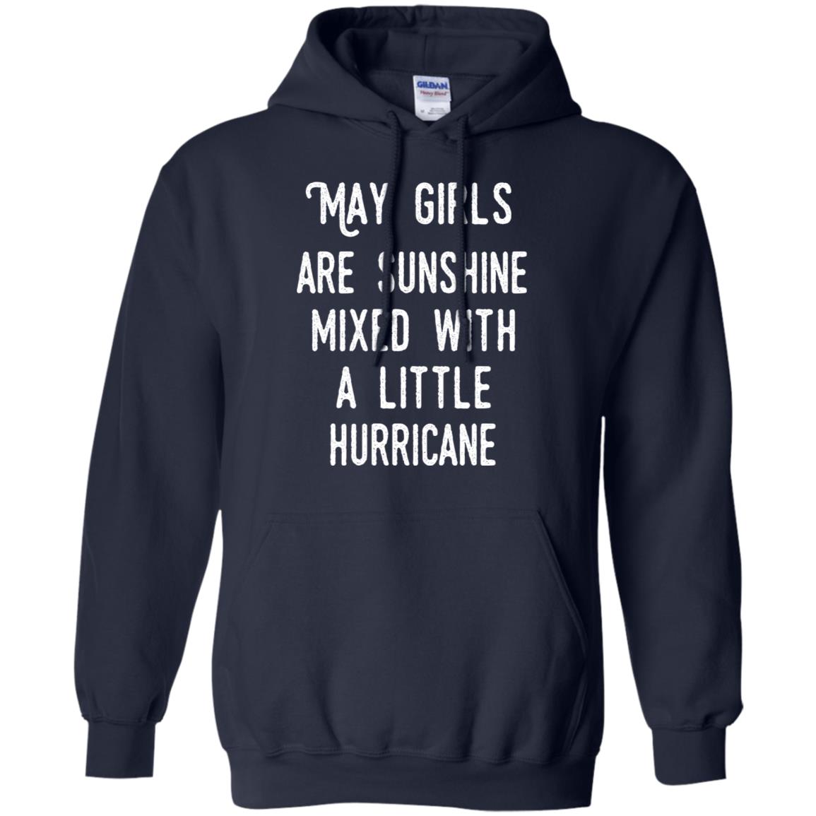 May Girls Are Sunshine Mixed With A Little Hurricane T-Shirts, Hoodie, Tank