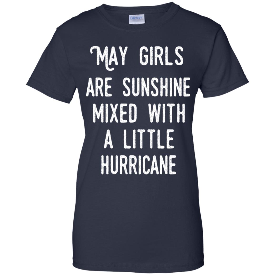 May Girls Are Sunshine Mixed With A Little Hurricane T-Shirts, Hoodie, Tank