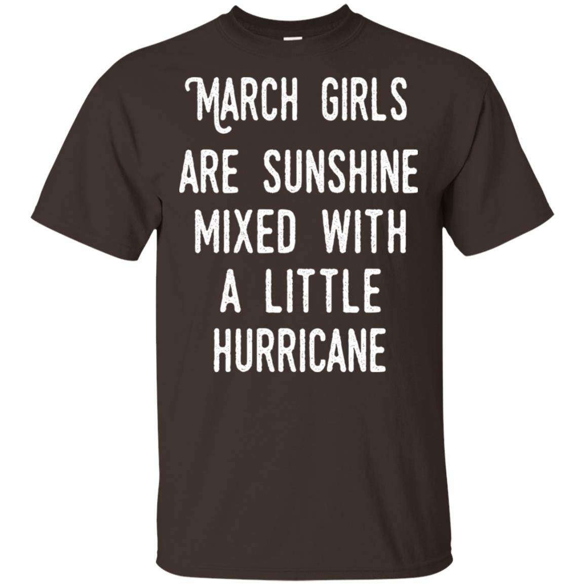March Girls Are Sunshine Mixed With A Little Hurricane T-Shirts, Hoodie, Tank